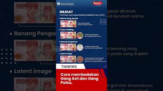 Cara Membedakan Uang Asli \u0026 Uang Palsu 💴💵💶💸💰