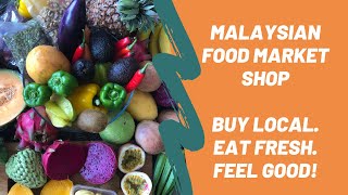 Fresh Food, Not Fast Food | Malaysian Market Shop | Diabetic Friendly