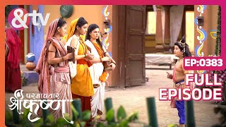 एकंगा के स्वरूपों पर Kanha का संशय | Paramavatar Shri Krishna Full Ep 383 | 21 Nov 18 @andtvchannel