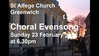 St Alfege Church Greenwich. Choral Evensong. Sunday 23 February at 6.3pm