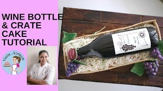 Wine Bottle and Crate Cake | Wine Bottle Cake | Wine Bottle Crate Cake