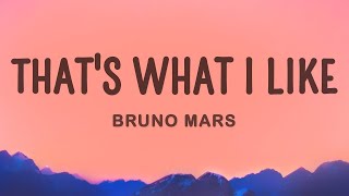 Bruno Mars - That's What I Like (Lyrics) | 25 Min