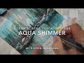 Stampscapes 101: Video 680 AQUA SHIMMER (PAINT PENS) intro