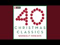 Have Yourself a Merry Little Christmas (Workout Mix 130 BPM)