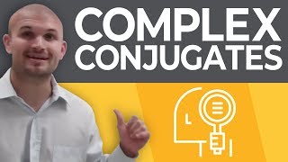 What are complex conjugates