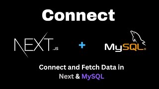 How to Connect Next.js with MySQL Database and Fetch Data | MySQL with NextJS 14