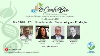 2ª ConfeBio | Mesa-redonda Biotecnologia e Produção