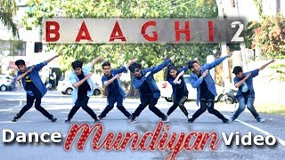 Baaghi 2: Mundiyan Song Dance Cover | Tiger Shroff, Disha Patani | Choreography Dance | Ajay Poptron