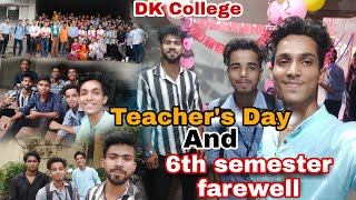 DK College 6th semester farewell and Teacher's Day celebrate // DK College Mirza / kashyap deepjyoti