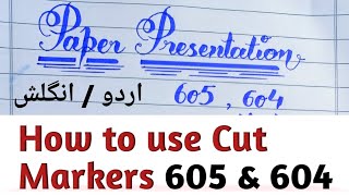 605 , 604 Cut Markers | How to write using Cut Markers In English and Urdu
