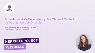 Boundaries & CoDependency For Those Affected by Substance Use Disorder / Addiction | Webinar