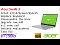 Acer Swift 3 SF31552 how to disassemble base Keyboard battery Replacement upgrade