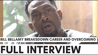 Full: Bill Bellamy On Fame, Def Comedy Jam, How To Be A Player, And Overcoming Death