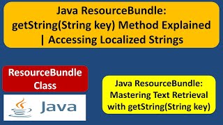 Java ResourceBundle - getString(String key) Method Explained | Accessing Localized Strings
