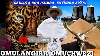 Okulota nga ozimba  enyumba kyeki Omulangira Omuchwezi