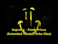 soprano fresh prince extended version kriss diaz