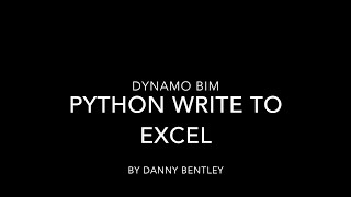 DynamoBIM Python Beginner Write to Excel