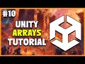 UNITY C# GAME DEVELOPMENT - Arrays in Unity | 2025 Beginner Course | EP 10