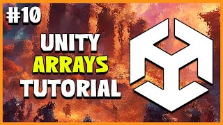 UNITY C# GAME DEVELOPMENT - Arrays in Unity | 2025 Beginner Course | EP 10