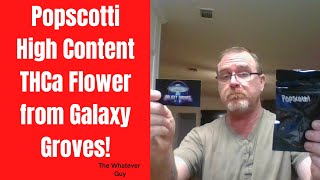 Popscotti High Content THCa Flower from Galaxy Groves!