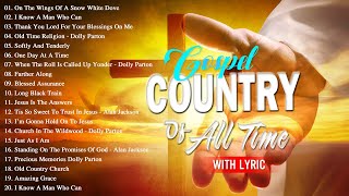 Old Country Gospel Songs Of All Time With Lyrics - Most Popular Old Christian Country Gospel 2024
