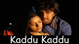Kaddu Kaddu | Gooli | Kannada Movie song