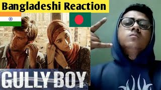 Gully Boy Trailer Reaction | Ranveer Singh | Alia Bhatt | Vijay Raaz | Zoya Akhtar |Bangladeshi-TRBD