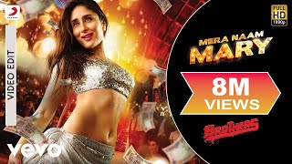 Mera Naam Mary Best Video - Brothers|Kareena Kapoor, Sidharth Malhotra|Chinmayi Sripada
