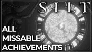 Silt: 100% Achievement  Trophy Guide - All Missable Achievements