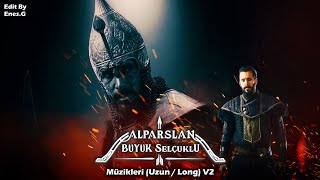 Alparslan: Büyük Selçuklu Müzikleri | (Uzun / Long) V2