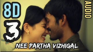 nee partha vizhigal _ 8D  audio efect (use the head phones best experience)_cool music