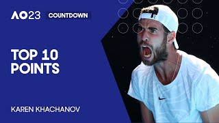 Karen Khachanov | Top 10 Points | 2023 Australian Open