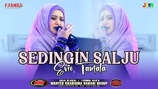 SEDINGIN SALJU - EVIE TAMALA || F.FAMILY LIVE HALAL BI HALAL WARTEG KHARISMA BAHARI GROUP ( WKB )