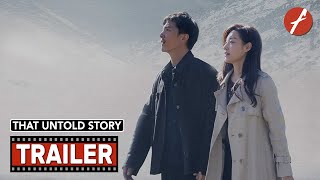 That Untold Story (2024) 那个不为人知的故事 - Movie Trailer - Far East Films