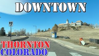 Thornton - Colorado - 4K Downtown Drive