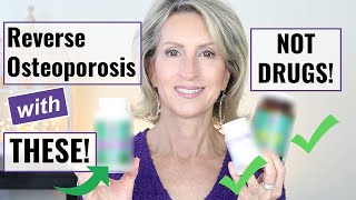ALL the Supplements I Took to Reverse Osteoporosis Naturally