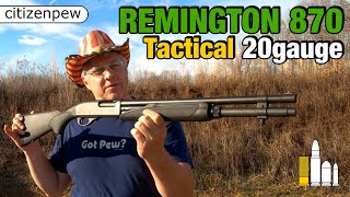 Remington 870 Tactical 20 Gauge