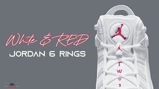 WHITE \u0026 RED Jordan 6 Rings Shoes Exclusive Look \u0026 Price