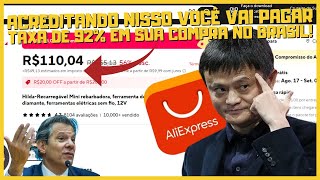 FISCALIZAÇÃO ADUANEIRA ALIEXPRESS VAI TAXAR SUA COMPRA AO CHEGAR NO BRASIL SE CONFIAR NISSO!