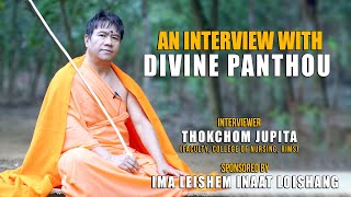 AN INTERVIEW WITH DIVINE PANTHOU || EP - 08