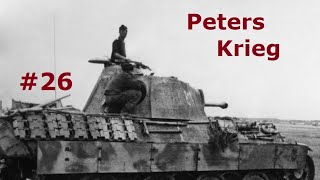 Peters Krieg - Viel Feind , viel Ehr  / Teil 26