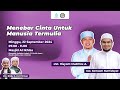 Menebar Cinta Untuk Manusia Termulia | Ust. Hisyam & Ust. Samsam | MT. Saadatunnisa