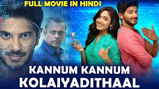 Kannum Kannum Kollaiyadithaal Hindi Dubbed Full Movie | Dulquer Salmaan, Ritu Varma | Release Date