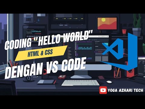 Tutorial Coding Hello World Dengan Html Css Menggunakan Vs Code