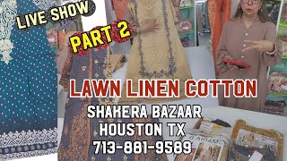 Part 2 Pakistani Lawn Linen Cotton 3pc Maria B Sana safinaz Sobia Nazir Asim jofa