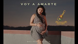 QALLARIY BOLIVIA - VOY A AMARTE (VIDEOCLIP OFICIAL)