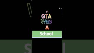GTA in School life🤔❓#shorts