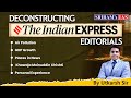 Deconstructing Indian Express Editorials | 30 Nov 2024 | Current Affairs Today | UPSC | SRIRAM's IAS