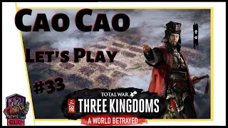 CRUSHING DEFEATS? - Total War: Three Kingdoms - A World Betrayed - Cao Cao Let’s Play #33
