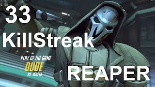 Overwatch 33 Kill Streak | Reaper | ULTRA Quality 1440p @ 60fps